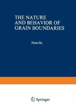 The Nature and Behavior of Grain Boundaries (eBook, PDF)