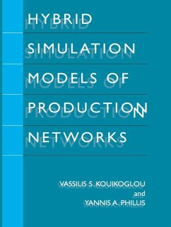 Hybrid Simulation Models of Production Networks (eBook, PDF) - Kouikoglou, Vassilis S.; Phillis, Yannis A.