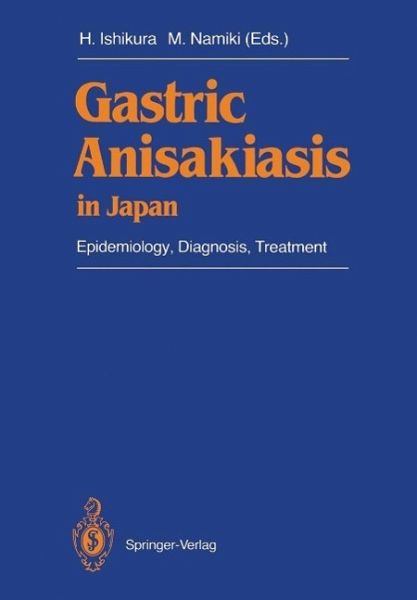 Gastric Anisakiasis in Japan (eBook, PDF) Gastric Anisakiasis in Japan (eBook, PDF)