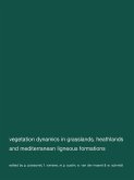 Vegetation dynamics in grasslans, heathlands and mediterranean ligneous formations (eBook, PDF)
