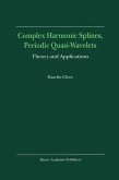 Complex Harmonic Splines, Periodic Quasi-Wavelets (eBook, PDF)