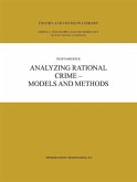 Analyzing Rational Crime - Models and Methods (eBook, PDF) Analyzing Rational Crime - Models and Methods (eBook, PDF)