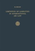 Limitation of Liabilities in International Air Law (eBook, PDF)