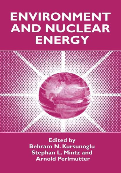 Environment and Nuclear Energy (eBook, PDF) Environment and Nuclear Energy (eBook, PDF)