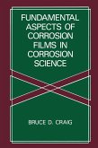 Fundamental Aspects of Corrosion Films in Corrosion Science (eBook, PDF) Fundamental Aspects of Corrosion Films in Corrosion Science (eBook, PDF)