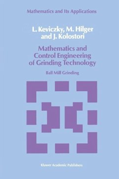 Mathematics and Control Engineering of Grinding Technology (eBook, PDF) - Keviczky, L.; Hilger, M.; Kolostori, J.