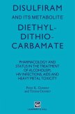 Disulfiram and its Metabolite, Diethyldithiocarbamate (eBook, PDF)