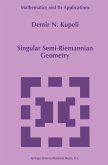 Singular Semi-Riemannian Geometry (eBook, PDF)