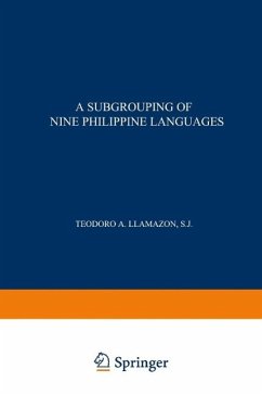 A Subgrouping of Nine Philippine Languages (eBook, PDF) - Llamzon, Na