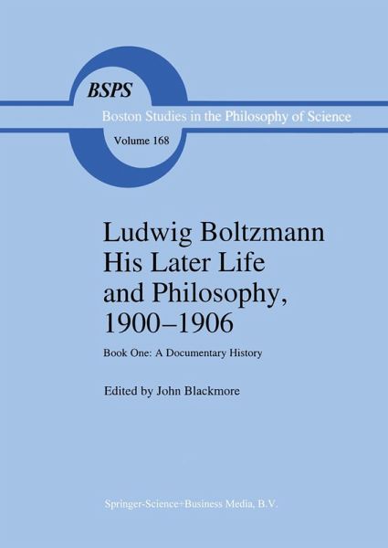 Ludwig Boltzmann His Later Life and Philosophy, 1900-1906 (eBook, PDF) Ludwig Boltzmann His Later Life and Philosophy, 1900-1906 (eBook, PDF)