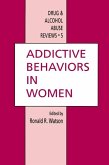 Addictive Behaviors in Women (eBook, PDF)