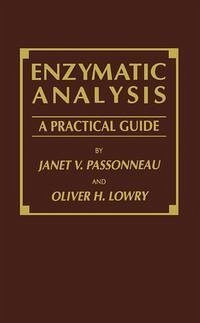 Enzymatic Analysis (eBook, PDF) - Passonneau, Janet V.; Lowry, Oliver H.