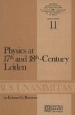 Physics at Seventeenth and Eighteenth-Century Leiden: Philosophy and the New Science in the University (eBook, PDF)