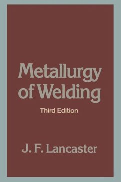 Metallurgy of Welding (eBook, PDF) - Lancaster, J. F.