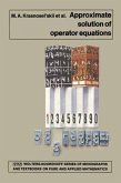 Approximate Solution of Operator Equations (eBook, PDF)