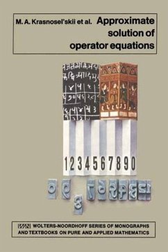 Approximate Solution of Operator Equations (eBook, PDF) - Krasnosel'skii, M. A.; Vainikko, G. M.; Zabreyko, R. P.; Ruticki, Ya. B.; Stet'senko, V. Va.