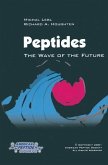 Peptides: The Wave of the Future (eBook, PDF)