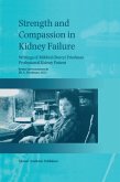 Strength and Compassion in Kidney Failure (eBook, PDF)