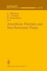Amorphous Polymers and Non-Newtonian Fluids (eBook, PDF)