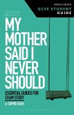 My Mother Said I Never Should GCSE Student Guide (eBook, PDF)