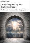 Zur Neubegründung der Relativitätstheorie (eBook, ePUB)