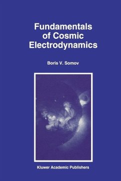 Fundamentals of Cosmic Electrodynamics (eBook, PDF) - Somov, B. V.