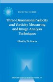 Three-Dimensional Velocity and Vorticity Measuring and Image Analysis Techniques (eBook, PDF)