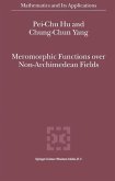 Meromorphic Functions over Non-Archimedean Fields (eBook, PDF)