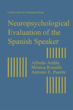 Neuropsychological Evaluation of the Spanish Speaker (eBook, PDF) - Ardila, Alfredo; Rosselli, Monica; Puente, Antonio E.