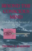 Beyond the Conscious Mind (eBook, PDF)