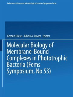 Molecular Biology of Membrane-Bound Complexes in Phototrophic Bacteria (eBook, PDF) - Drews, Gerhart; Dawes, Edwin A.