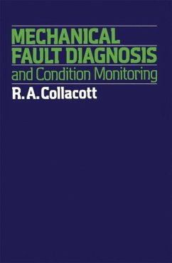 Mechanical Fault Diagnosis and condition monitoring (eBook, PDF) - Collacott, R.