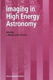 Imaging in High Energy Astronomy (eBook, PDF)
