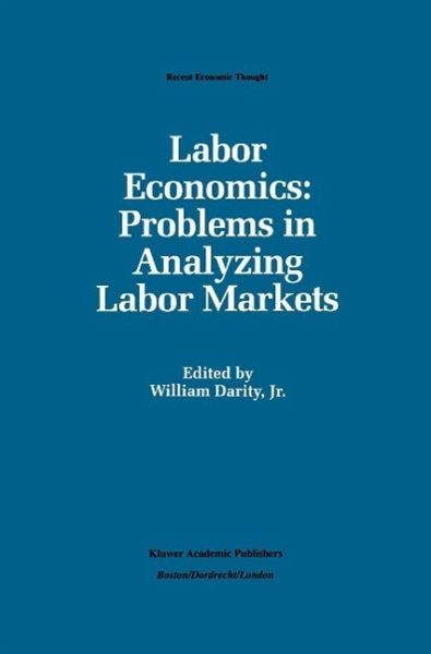 Labor Economics: Problems in Analyzing Labor Markets (eBook, PDF)