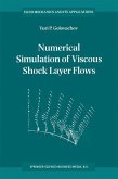Numerical Simulation of Viscous Shock Layer Flows (eBook, PDF)