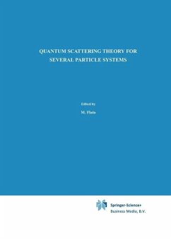Quantum Scattering Theory for Several Particle Systems (eBook, PDF) - Faddeev, L. D.; Merkuriev, S. P.