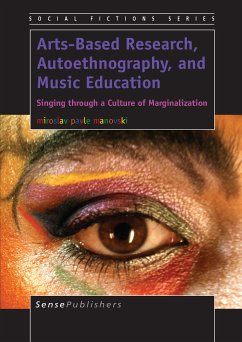 Arts-Based Research, Autoethnography, and Music Education (eBook, PDF)