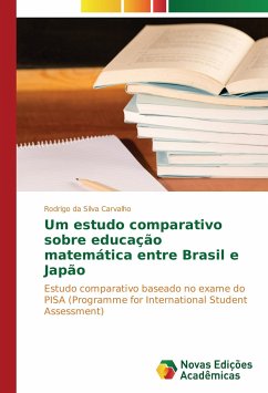 Um estudo comparativo sobre educação matemática entre Brasil e Japão - Carvalho, Rodrigo da Silva