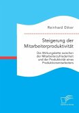 Steigerung der Mitarbeiterproduktivität: Die Wirkungskette zwischen der Mitarbeiterzufriedenheit und der Produktivität von Produktionsmitarbeitern