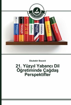 21. Yüzy¿l Yabanc¿ Dil Ö¿retiminde Ça¿da¿ Perspektifler