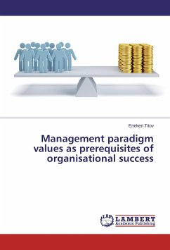 Management paradigm values as prerequisites of organisational success - Titov, Eneken