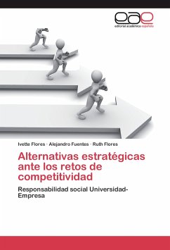 Alternativas estratégicas ante los retos de competitividad - Flores, Ivette;Fuentes, Alejandro;Flores, Ruth