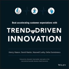 Trend-Driven Innovation (eBook, ePUB) - Mason, Henry; Mattin, David; Luthy, Maxwell; Dumitrescu, Delia