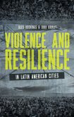 Violence and Resilience in Latin American Cities (eBook, PDF)