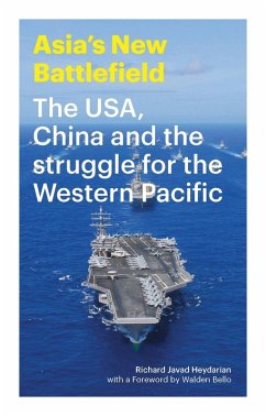 Asia's New Battlefield (eBook, ePUB) - Heydarian, Richard Javad