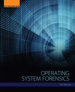 Operating System Forensics (eBook, ePUB) - Messier, Ric