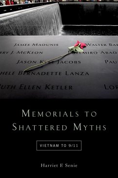 Memorials to Shattered Myths (eBook, ePUB) - Senie, Harriet F.