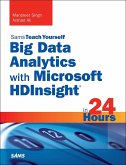 Big Data Analytics with Microsoft HDInsight in 24 Hours, Sams Teach Yourself (eBook, ePUB)