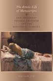 The Erotic Life of Manuscripts (eBook, ePUB) The Erotic Life of Manuscripts (eBook, ePUB)