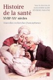 Histoire de la sante XVIIIe-XXe siecles (eBook, PDF)